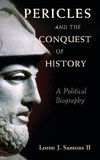 Pericles and the Conquest of History