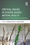 Critical Issues in School-based Mental Health