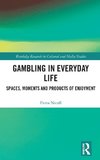 Gambling in Everyday Life