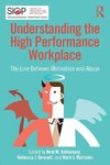 Understanding the High Performance Workplace