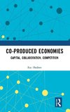 Co-produced Economies