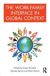 The Work-Family Interface in Global Context