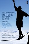 The Marriage and Family Therapy Career Guide