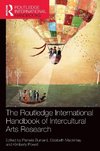 The Routledge International Handbook of Intercultural Arts Research