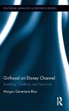 Girlhood on Disney Channel