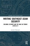 Mustapha, J: Writing Southeast Asian Security