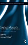 Experiencing Liveness in Contemporary Performance