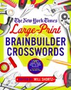 New York Times Large-Print Brainbuilder Crosswords