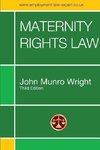 Maternity Rights Law Third Edition