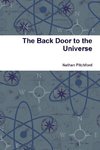 The Back Door to the Universe