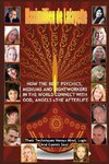 How The Best Psychics, Mediums And Lightworkers In The World Connect With God, Angels And The Afterlife