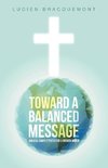 Toward a Balanced Message