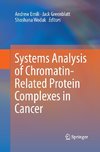 Systems Analysis of Chromatin-Related Protein Complexes in Cancer