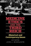 Medicine, Ethics, and the Third Reich