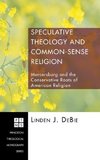 Speculative Theology and Common-Sense Religion