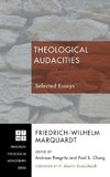 Theological Audacities