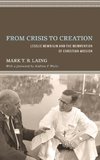 From Crisis to Creation