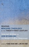 Reading Minjung Theology in the Twenty-First Century