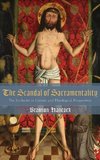 The Scandal of Sacramentality