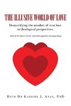 The Illusive World of Love