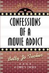 Confessions of a Movie Addict