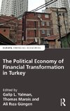 Yalman, G: Political Economy of Financial Transformation in