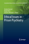 Ethical Issues in Prison Psychiatry