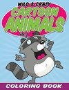 Wild & Crazy Cartoon Animals Coloring Book