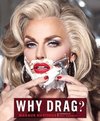 Why Drag?