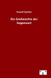 Die Großmächte der Gegenwart