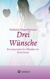 Drei Wünsche