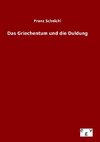 Das Griechentum und die Duldung