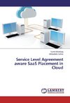 Service Level Agreement aware SaaS Placement in Cloud