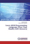 Learn JAVA Programming Language (Clear Your Doubts with Answers)