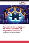 Función de investigación en un observatorio de seguridad alimentaria