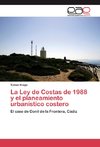 La Ley de Costas de 1988 y el planeamiento urbanístico costero