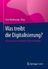 Was treibt die Digitalisierung?