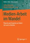 Medien-Arbeit im Wandel