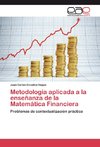 Metodología aplicada a la enseñanza de la Matemática Financiera