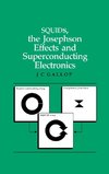 SQUIDs, the Josephson Effects and Superconducting Electronics