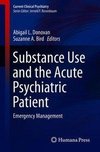 Substance Use and the Acute Psychiatric Patient