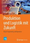 Produktion und Logistik mit Zukunft