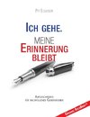 Ich gehe. Meine Erinnerung bleibt