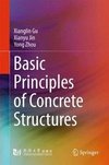 Basic Principles of Concrete Structures