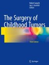 The Surgery of Childhood Tumors