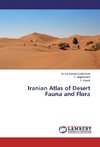 Iranian Atlas of Desert Fauna and Flora