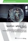 Spashion - sphere meets fashion