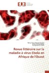 Revue littéraire sur la maladie à virus Ebola en Afrique de l'Ouest