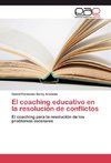 El coaching educativo en la resolución de conflictos