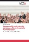 Intervención psicosocial como aporte al desarrollo humano local